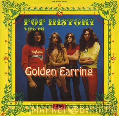 Golden Earring - Pop History Vol. 16