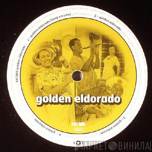  - Golden Eldorado