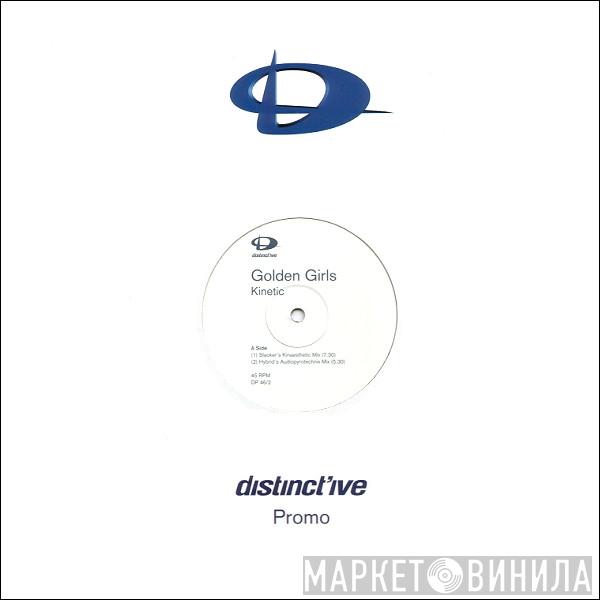 Golden Girls - Kinetic