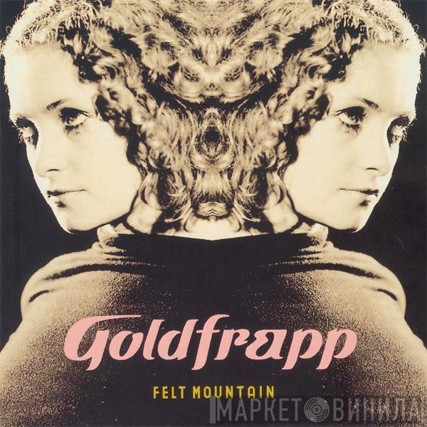 Goldfrapp  - Felt Mountain