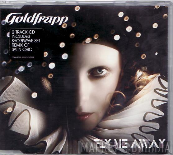Goldfrapp - Fly Me Away