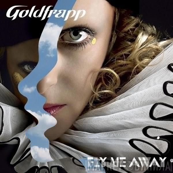  Goldfrapp  - Fly Me Away