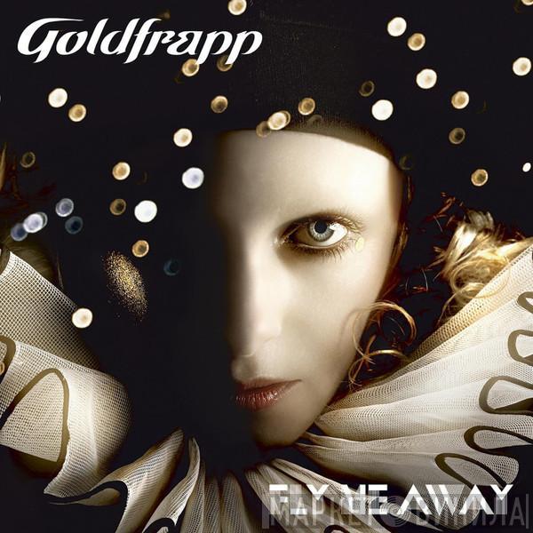  Goldfrapp  - Fly Me Away