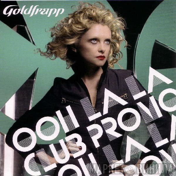 Goldfrapp  - Ooh La La (Club Promo)