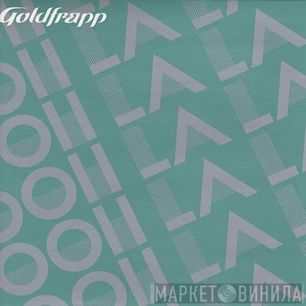  Goldfrapp  - Ooh La La