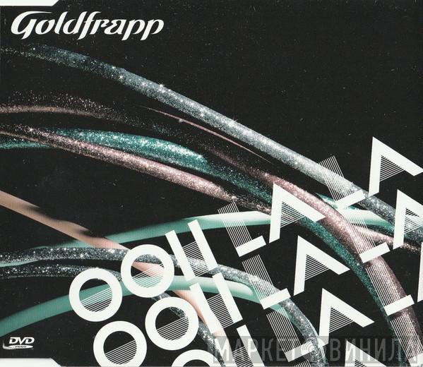  Goldfrapp  - Ooh La La