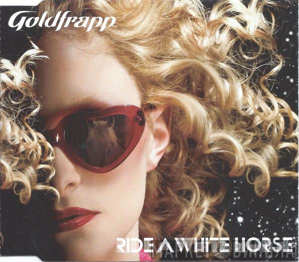  Goldfrapp  - Ride A White Horse