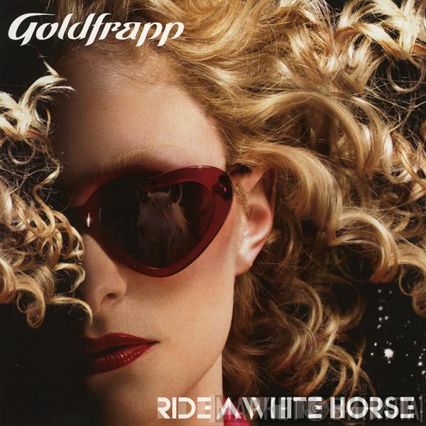  Goldfrapp  - Ride A White Horse