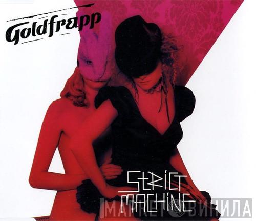  Goldfrapp  - Strict Machine