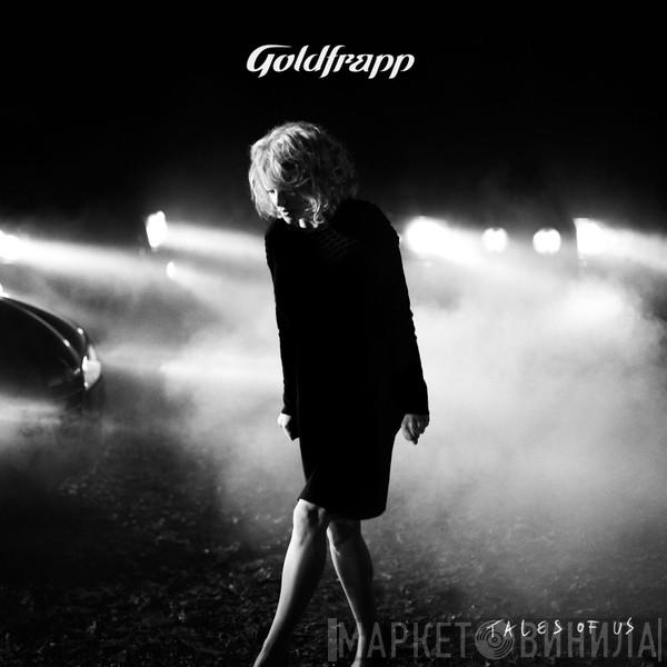  Goldfrapp  - Tales Of Us