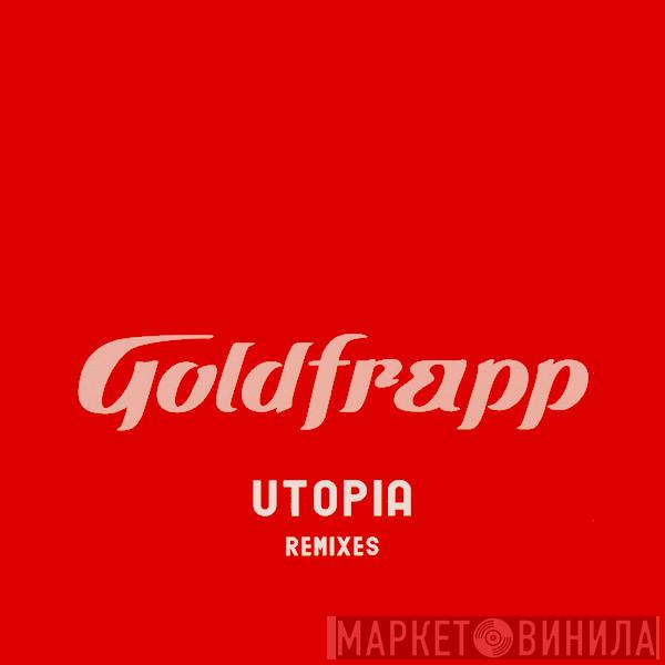 Goldfrapp - Utopia (Remixes)