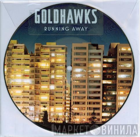 Goldhawks - Running Away