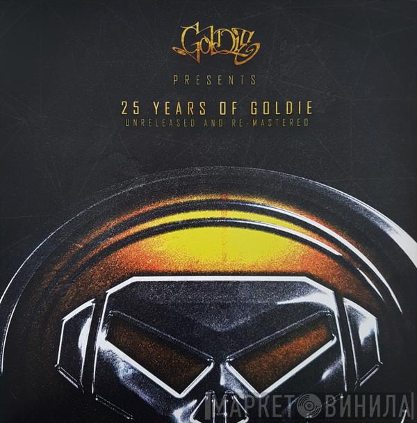 Goldie - 25 Years Of Goldie (Unreleased And Re-Mastered)