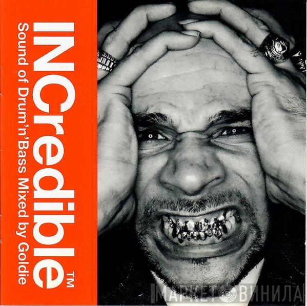  Goldie  - INCredible™ Sound Of Drum'n'Bass Mixed By Goldie