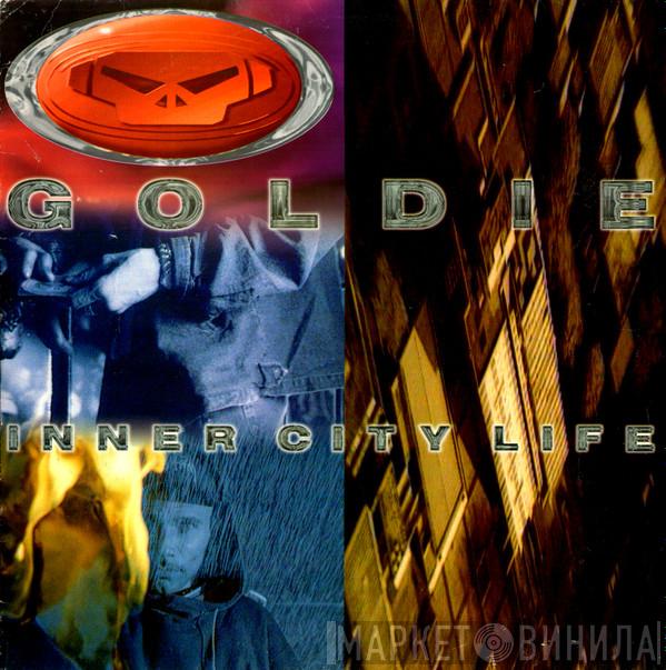 Goldie - Inner City Life