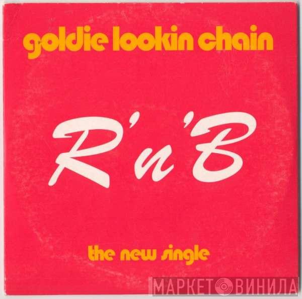 Goldie Lookin Chain - R'n'B