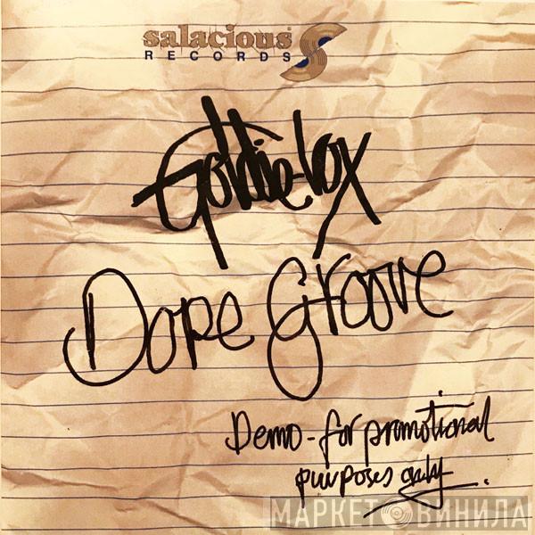 Goldie-Lox - Dope Groove