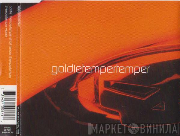 Goldie - Temper Temper