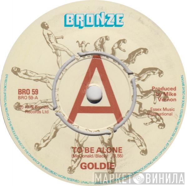 Goldie  - To Be Alone