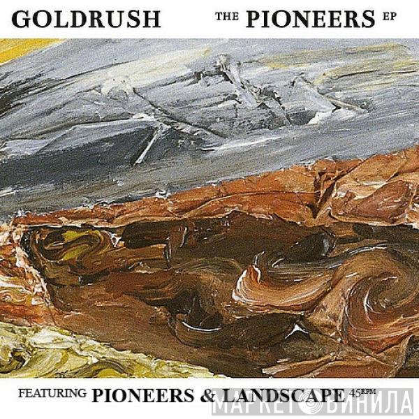Goldrush  - The Pioneers EP