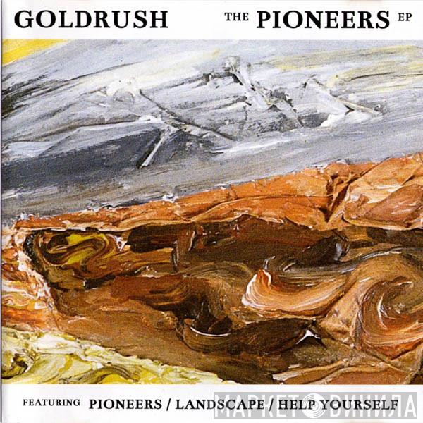  Goldrush   - The Pioneers EP