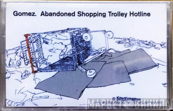  Gomez  - Abandoned Shopping Trolley Hotline