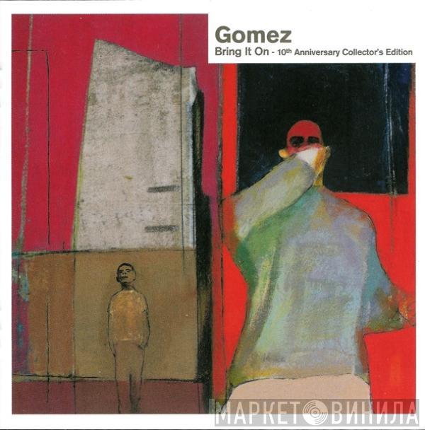  Gomez  - Bring It On