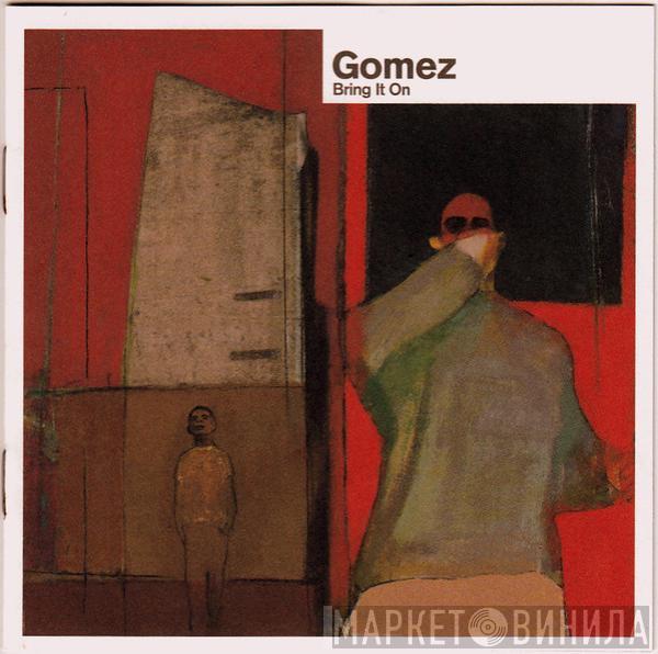  Gomez  - Bring It On