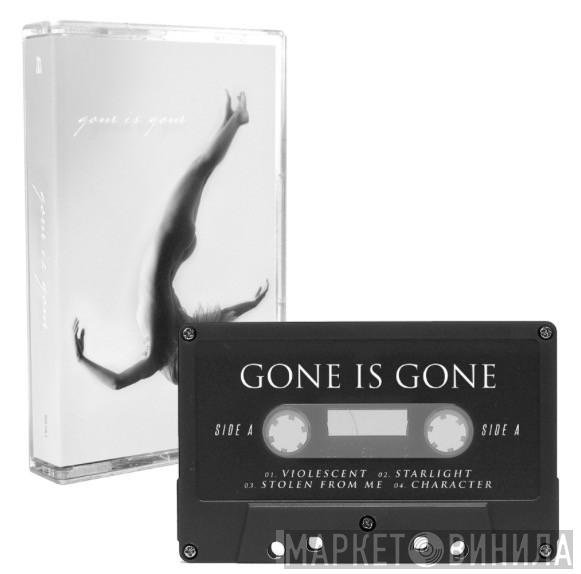  Gone Is Gone  - Gone Is Gone
