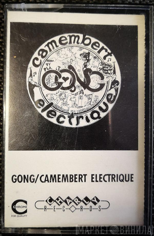  Gong  - Camembert Electrique
