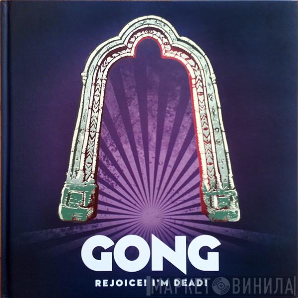 Gong - Rejoice! I'm Dead!