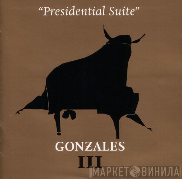  Gonzales  - Presidential Suite