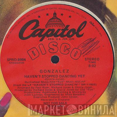 Gonzalez - Haven't Stopped Dancing Yet / Just Let It Lay