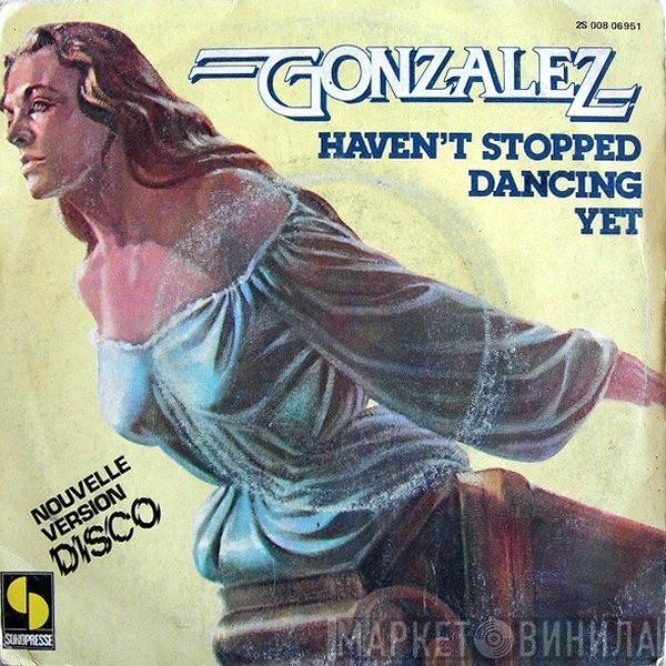  Gonzalez  - Haven't Stopped Dancing Yet (Nouvelle Version Disco)