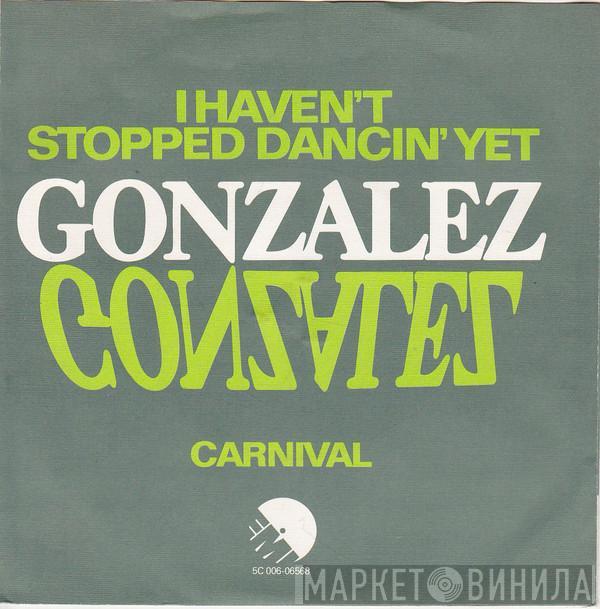  Gonzalez  - Haven't Stopped Dancing Yet