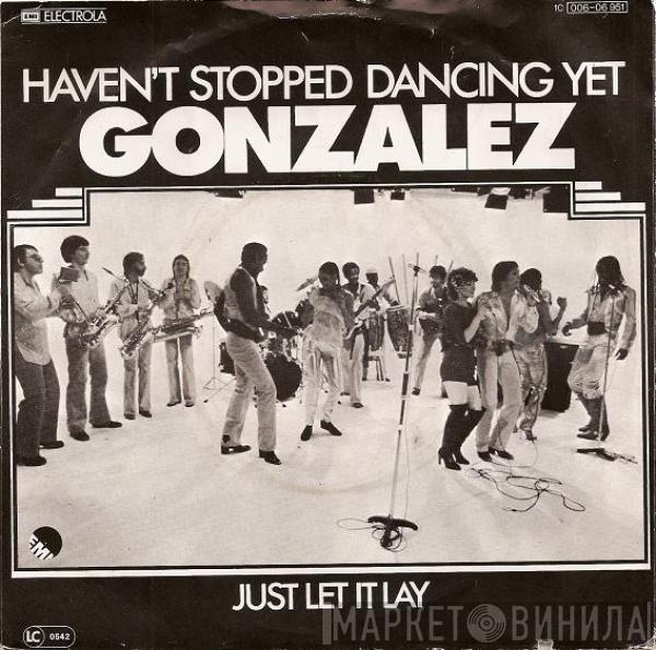  Gonzalez  - Haven't Stopped Dancing Yet