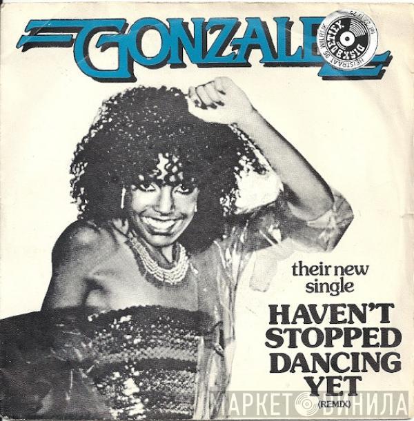  Gonzalez  - Haven't Stopped Dancing Yet