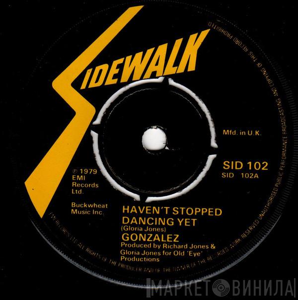 Gonzalez - Haven't Stopped Dancing Yet