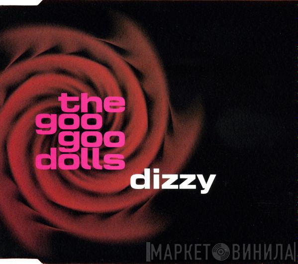 Goo Goo Dolls - Dizzy