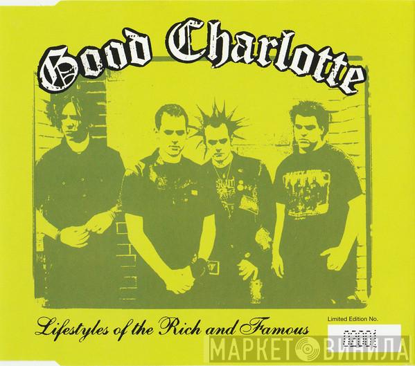 Good Charlotte - Lifestyles Of The Rich And Famous