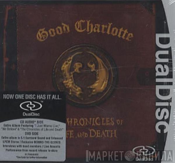  Good Charlotte  - The Chronicles Of Life And Death