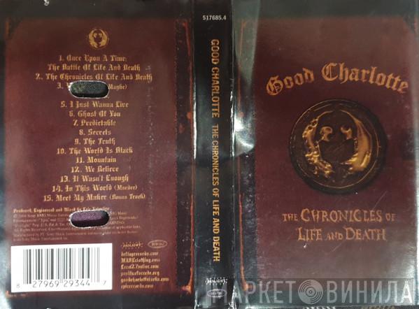  Good Charlotte  - The Chronicles Of Life And Death