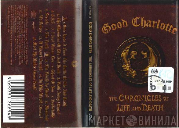  Good Charlotte  - The Chronicles Of Life And Death