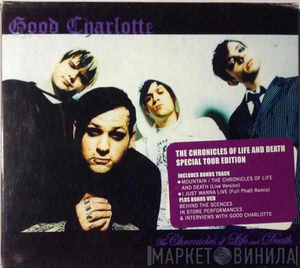  Good Charlotte  - The Chronicles Of Life And Death