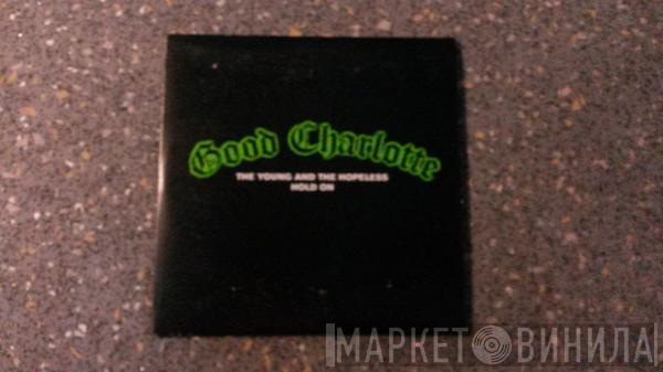Good Charlotte - The Young And The Hopeless