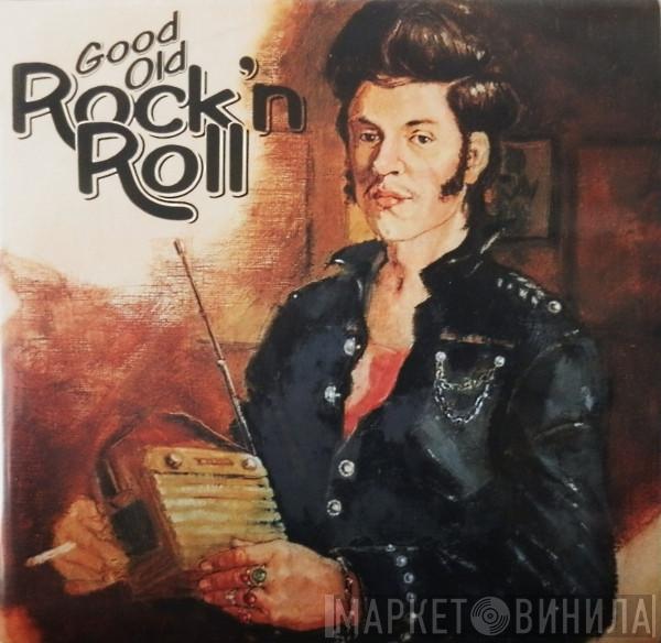  - Good Old Rock 'n Roll
