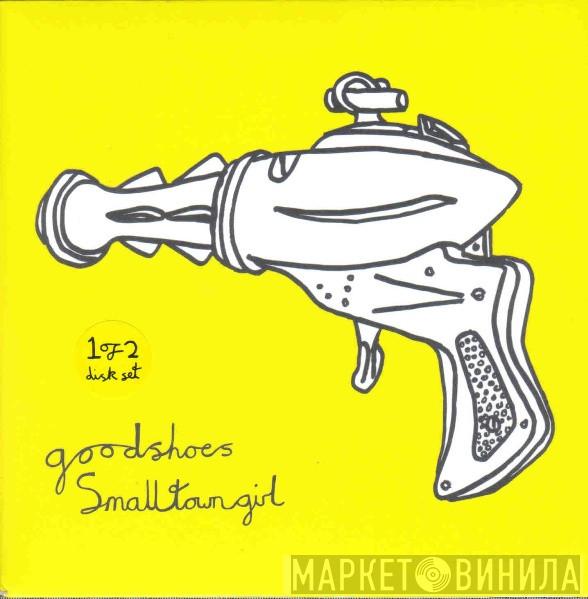 Good Shoes - Small Town Girl