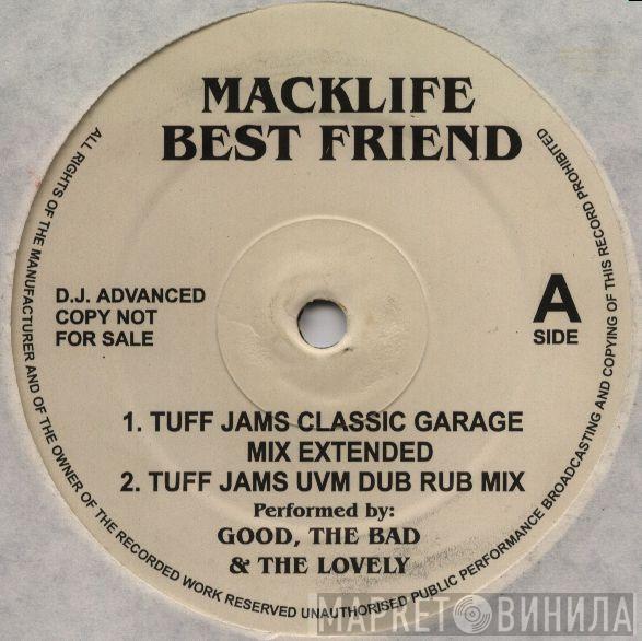 Good, The Bad & The Lovely - Best Friend