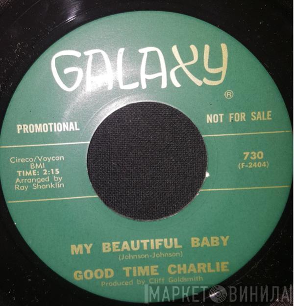 Good Time Charlie - Thrifty-Mart / My Beautiful Baby