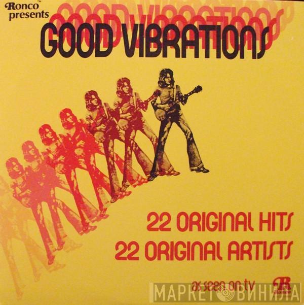  - Good Vibrations